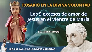 ROSARIO EN LA DIVINA VOLUNTAD CON LOS EXCESOS DE AMOR DIVINO LUISA PICCARRETA [upl. by Quinby993]