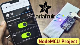 Getting Started with Adafruit IO Control Led with Esp8266 NodeMCU [upl. by Friend]