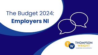 The Budget 2024 What are the Changes for Employers [upl. by Nelleoj]