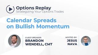 Options Replay  Calendar Spreads on Bullish Momentum [upl. by Staal]