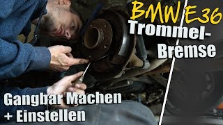 BMW E36 Handbremse Einstellen an der Trommelbremse [upl. by Nylidnarb729]