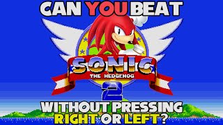 VG Myths  Can You Beat Sonic 2 amp Knuckles Without Pressing Right Or Left [upl. by Elvah]