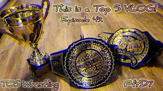 This is a Top 5 VLOG Episode 49 Test of Strength Wrestling Triple Crown [upl. by Silvio869]