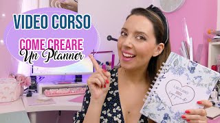 Video Corso COME CREARE UN PLANNER [upl. by Goodhen]