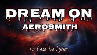 Dream On Lyrics  Aerosmith [upl. by Aryamo]