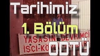 Tarihimiz  ODTÃœ [upl. by Comyns83]