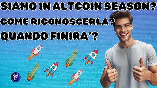 Siamo nellAltcoin Season Scopri i Segnali Chiave e Quando Finirà [upl. by Dyol]