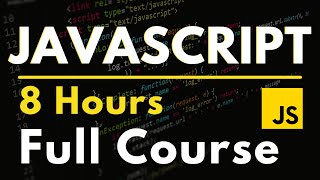 JavaScript Full Course for Beginners  Complete AllinOne Tutorial  8 Hours [upl. by Lorilyn766]