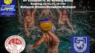 Wasserball  DWL Playdowns Spiel 1 SV Cannstatt vs SC Wedding Berlin [upl. by Havener]