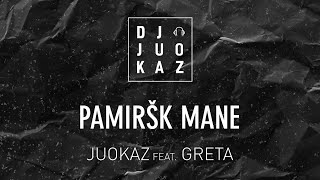 JuoKaz feat Greta  Pamiršk mane Hiperbolė [upl. by Yrekcaz]