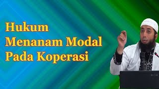 Hukum Menanam Modal Pada Koperasi  Ust Khalid Basalamah [upl. by Corder]