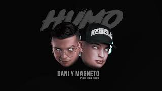 HUMO  Dani y Magneto Audio Oficial [upl. by Averell]