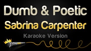 Sabrina Carpenter  Dumb amp Poetic Karaoke Version [upl. by Aisyla]