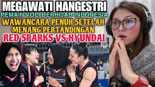 WAWANCARA MEGAWATI HANGESTRI ATLET VOLI BERHIJAB INDONESIA MERAIH KEMENANGAN RED SPARKS VS HYUNDAI [upl. by Akemahs]