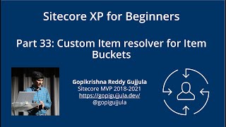 Part 33 Sitecore Custom Item Resolver [upl. by Aicertap524]