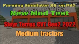 FS22 Steyr Terrus CVT Gen2 2022 New Mod for May 24 [upl. by Nalyd]