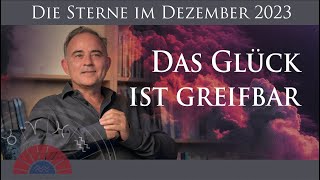 Das Glück ist greifbar  Dezember 2023  Astrologische Monatsprognose von Michael Allgeier [upl. by Amelita]