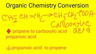 propene to caboxylic acid propanoic acid conversion propanoic acid to propene conversion [upl. by Hourigan64]