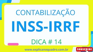 Dica  14 Contabilização INSS e IRRF Funcionário [upl. by Ellerihs]