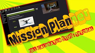 MISSION PLANNER TUTORIAL  Calibration Steps [upl. by Nnylkoorb455]