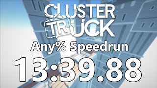 WR Clustertruck Any Speedrun in 1339889 [upl. by Japheth681]