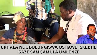 UKHALA NGOBULUNGISWA OSHAWE ISKEBHE SAZE SAMQAMULA UMLENZE [upl. by Assenav]