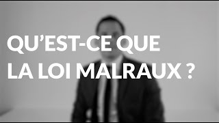 QUESTCE LA LOI MALRAUX [upl. by Daphna]