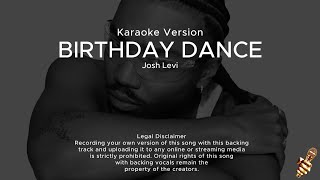 Josh Levi  Birthday Dance Karaoke Version [upl. by Barbe]