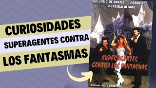 Curiosidades quotLos Supeargentes contra los Fantasmasquot 1986 y el final de los superagentes [upl. by Skillern]