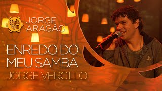 Enredo do Meu Samba  Jorge Vercillo Sambabook Jorge Aragão [upl. by Roarke]