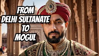 From Delhi Sultanate to Mughal Empire Revealed [upl. by Reckford]