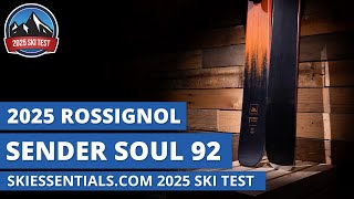 2025 Rossignol Sender Soul 92  SkiEssentialscom Ski Test Review [upl. by Roarke856]