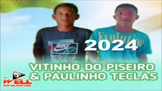 VITINHO DO PISEIRO E PAULINHO DOS TECLADOS 2024 [upl. by Akinar190]