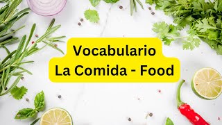 VOCABULARIO  La Comida  Food in Spanish [upl. by Crofton]