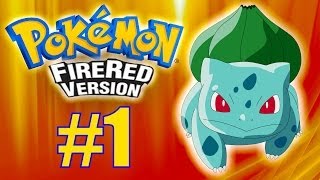 Pokemon Fire Red Walkthrough  Part 1  I Choose Bulbasaur [upl. by Isador240]