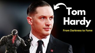 Tom Hardy How He Conquered His Demons and Became a Hollywood Icon [upl. by Angy169]