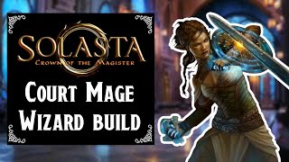 Solasta Crown of the Magister  Court Mage Wizard build Level 1 to 16 [upl. by Mori]