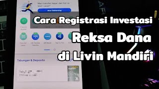 Cara Registrasi Investasi Reksa Dana di Livin Mandiri Terbaru 2024 [upl. by Benenson943]