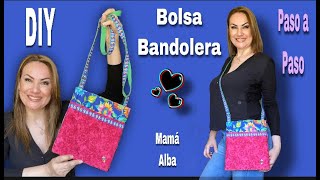 DIY  BOLSA BANDOLERA LA MÁS FÁCILNO NECESITAS PATRONES COSTURA PARA PRINCIPIANTES  MAMÁ ALBA [upl. by Amilb]