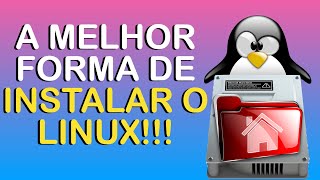 Essa é a MELHOR FORMA de particionar o disco para instalar Linux [upl. by Kevina]