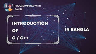 Introduction of CC  In Bangla  Programming With Sakib [upl. by Lauree]