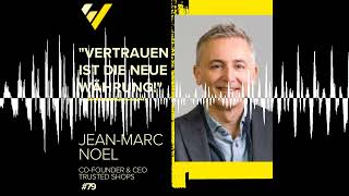 Vertrauen ist die neue Währung JeanMarc Noel Trusted Shops [upl. by Herring]