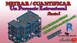 BIM EST METRADOCUANTIFICACION DE UN PROYECTO ESTRUCTURAL Parte I [upl. by Nolak165]