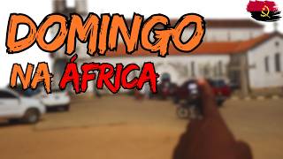 COMO SÃO OS DOMINGOS NA ÁFRICA ANGOLA 24HORAS EM ANGOLA [upl. by Scribner]