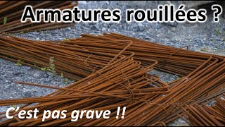 Armatures rouillées… Estce que cest grave [upl. by Elwira766]