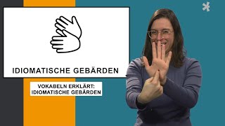 Vokabeln erklärt Idiomatische Gebärden [upl. by Lilia]