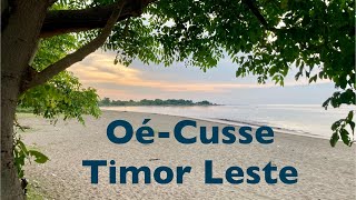 OéCusse Timor Leste [upl. by Eaj]