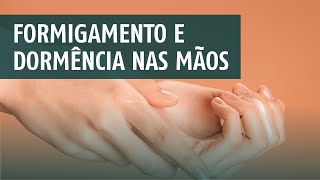 Formigamento e dormência constante nas mãos [upl. by Ratna669]