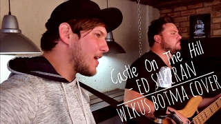 Castle On The Hill  Ed Sheeran Wikus Botma cover ft Leon Janse Van Rensburg [upl. by Akcinehs]