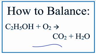 Balance C2H5OH  O2  CO2  H2O Ethanol and Water [upl. by Bonnell556]